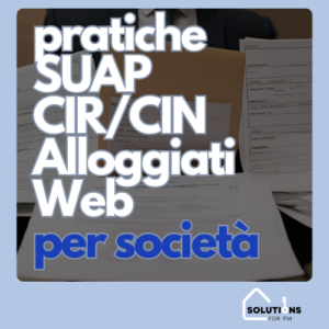 Pratiche SUAP CIR CIN e Alloggiati Web per Società